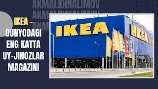 IKEA - Dunyodagi Eng Katta Uy-Jihozlar Magazini | Shvetsiya | Yevropa