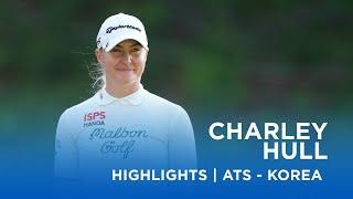 Charley Hull | Final Round Highlights | 68 (-4) | Aramco Team Series - Korea