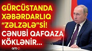 Putin Abxaziyadan İMTİNA EDİR? - Gürcüstana çətin sual: Vətəndaş müharibəsi, yoxsa?