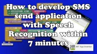 How to develop Android SMS send application with Speech Recognition using mit app inventor 2