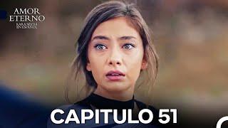 Amor Eterno Capítulo 51 Versión Larga (Doblado en Español)