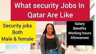 Jobs In Qatar : What SECURITY JOBS In Qatar  Are Like And What You Are Required To Do.