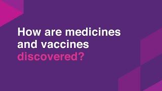 How are medicines discovered?