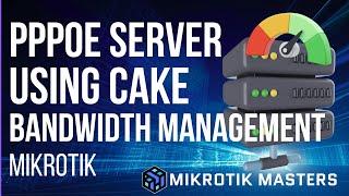 How to Set Up a MikroTik PPPoE Server with CAKE Queue for Ultimate Bandwidth Control