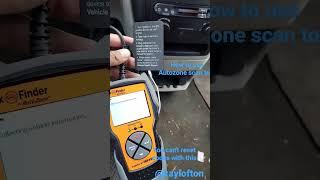 How to use Autozone Scan Tool (no code reset#autozone #autozonescantool #fixfinder