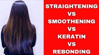 Difference Between Hair Straightening/Smoothening/Keratin /Rebonding | Hair Care Tips | Kapils Salon