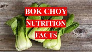 BOK CHOY VEGETABLE  - HEALTH BENEFITS AND NUTRIENT FACTS