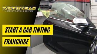 Car Window Tinting Business Opportunity - Tint World Franchise