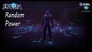 Heroes of the Storm: Random Power (2 выпуск)