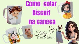 Como colar seu biscuit na caneca (passo a passo) | Faby Arte em Biscuit