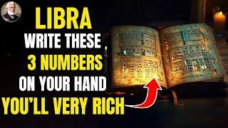 Libra If you write these 3 NUMBERS on your HAND, you will ATTRACT WEALTH and SUCCESS in 2025