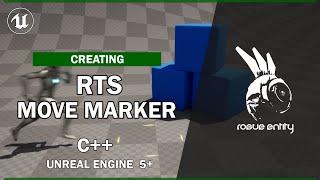 Create an RTS Move Marker in Unreal Engine 5+