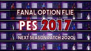 PES 2017 FINAL OPTION FLIE NEXT SEASON PATCH 2020