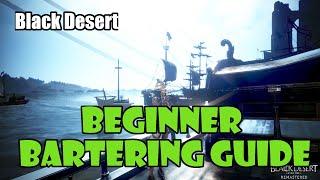 [Black Desert] Beginner Bartering Guide | How to Make Money Bartering | How to Get a Free Trade Ship