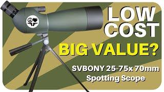 Best Cheap, Low Cost Spotting Scope or Junk?  SVBONY SV28 25-75x 70mm - Anti-BSReview