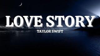 Taylor Swift - Love Story [Lyrics]