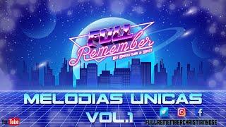 TEMAZOS REMEMBER 90 - 2000 --MELODIAS UNICAS VOL.1-- By Christian & Yose -