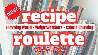 *NEW* RECIPE ROULETTE INTRODUCTION