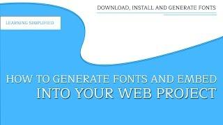 How to use Font Face generator for Web embedding in CSS-Revised