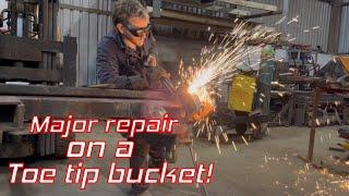 Major repair on a toe tip bucket. Part 1