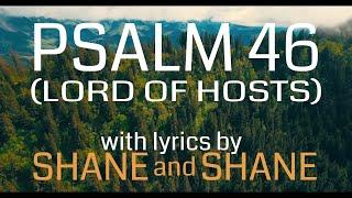 Psalm 46 - Lord of Hosts - by Shane & Shane (Lyric Video) | Christian Worship Music