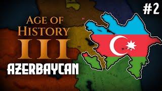 TÜRK BİRLİĞİ ⭑ | Age of History 3 - AZERBAYCAN | Bölüm 2