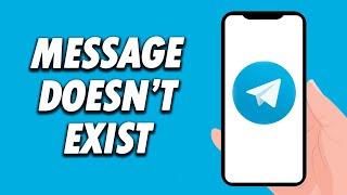 How To Fix Telegram App Message Doesn't Exist