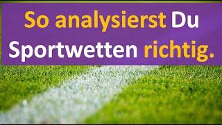 Wetten richtig analysieren  Fußball Wetten richtig analysieren! Erstaunlich!