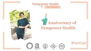 The Fempower Health Podcast Turns 1