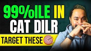 How To Get 99%ile In DILR? | Important Topics To Target | CAT 2024 DILR Strategy #catexam #mba