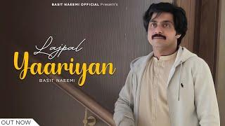 Lajpal Yaariyan | Yaariyan | Basit Naeemi | Official Music Song | Punjabi Saraiki | 2025