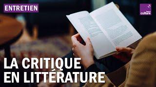 Littérature : à quoi sert la critique ?