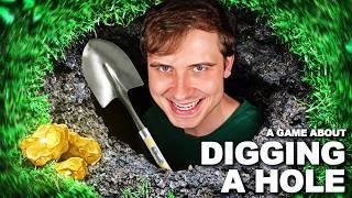 A Game About Digging A Hole 