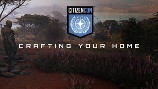 CitizenCon 2954: Crafting Your Home