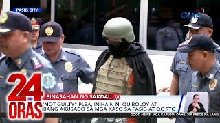 “Not guilty” plea, inihain ni Quiboloy at ibang akusado sa mga kaso sa Pasig at QC RTC | 24 Oras