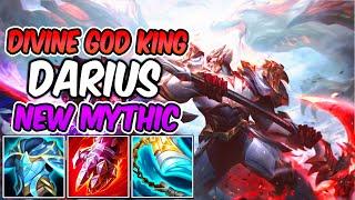 DIVINE GOD KING DARIUS - NEW MYTHIC DARIUS TOP GAMEPLAY | Best Build & Runes | League of Legends