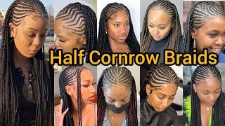 Latest Cornrow Hairstyles to try out in 2025 | Half Cornrow Braids | Ghana Weaving Braids for Women