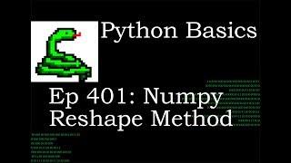 Python Basics Numpy Reshape Method