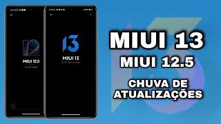 Miui 13 - Miui 12.5 - Chuva de Atualizações Liberadas - Poco - Redmi - Mi