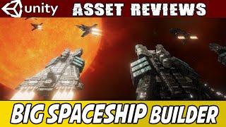 Unity Asset Review - The Big Spaceship Builder from Triplebrick