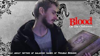 Blood on the Clocktower: Setting up balanced games of Trouble Brewing