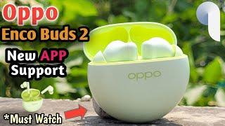 OPPO ENCO BUDS 2 Latest ApplicationHey Melody App Features  #oppo