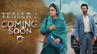 Teaser 2 | Coming Soon | Ft. Sumbul Iqbal, Hammad Shoaib, Erum Akhtar