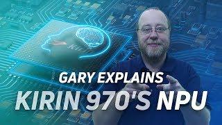 What is the Kirin 970's NPU? - Gary explains