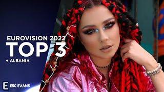 Eurovision 2022: My Top 3 + Albania