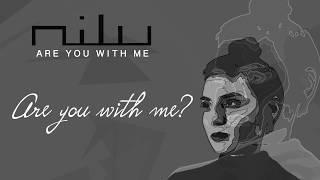 nilu - Are You With Me  [Official Lyric Video]