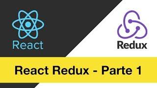 React Redux Parte 1: Introducción desde cero