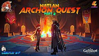 Completing Natlan Archon Quest || Part 4 || Genshin Impact || Gameplay #18