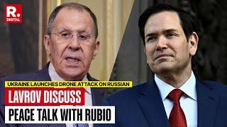 Sergey Lavrov Talks to Marco Rubio U.S. Secy Of States After Ukraine Biggest Drone Attack On Russia