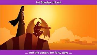 Into the desert.  Homily for the 1st Sunday of Lent, Year C.